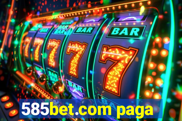 585bet.com paga